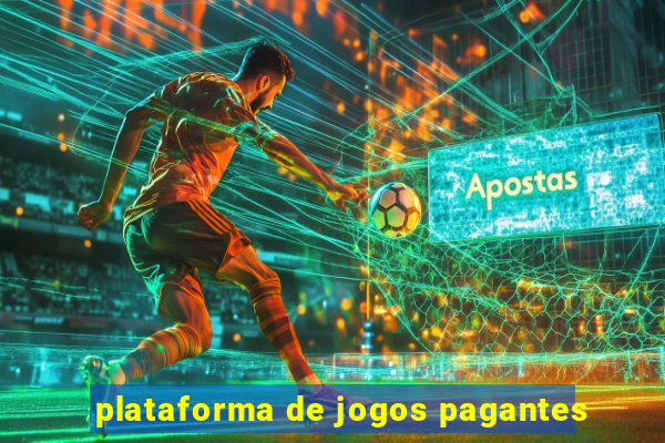 plataforma de jogos pagantes